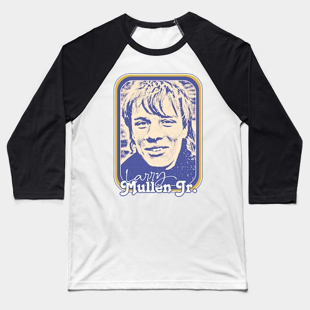 Larry Mullen Jr / Retro 80s Fan Design Baseball T-Shirt by DankFutura